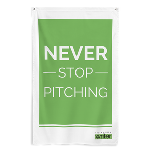 "Never Stop Pitching" Flag