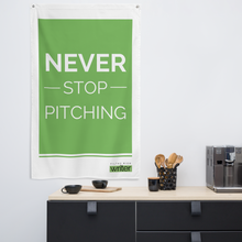 Load image into Gallery viewer, &quot;Never Stop Pitching&quot; Flag
