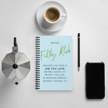 Load image into Gallery viewer, What It Means to Be Filthy Rich Notebook
